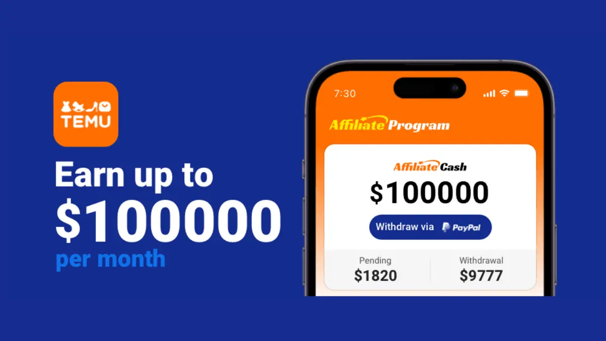 Temu Affiliate Program: Earn 20% Commission And $100,000 Per Month In May 2023