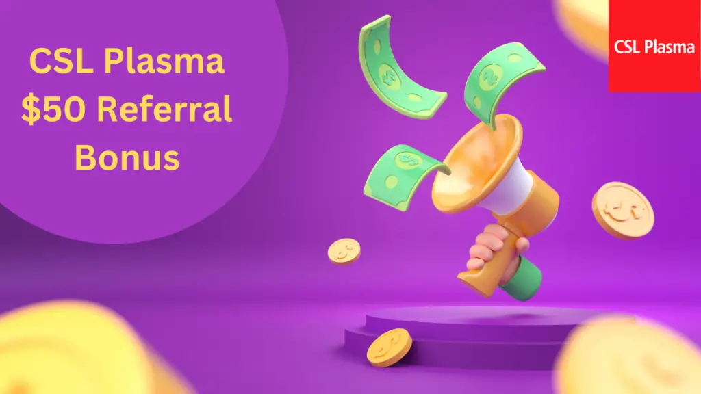 Image Of CSL Plasma Referral Bonus