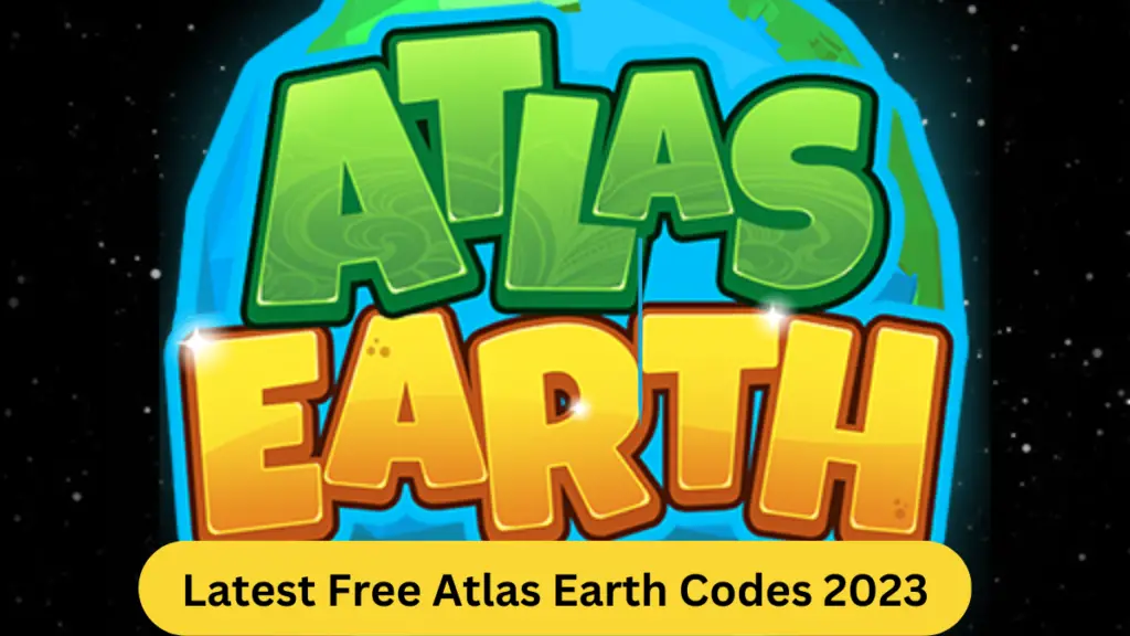 Latest Free Atlas Earth Codes 