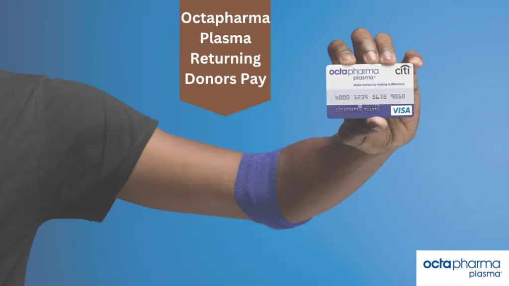 Octapharma Plasma Returning Donors Pay