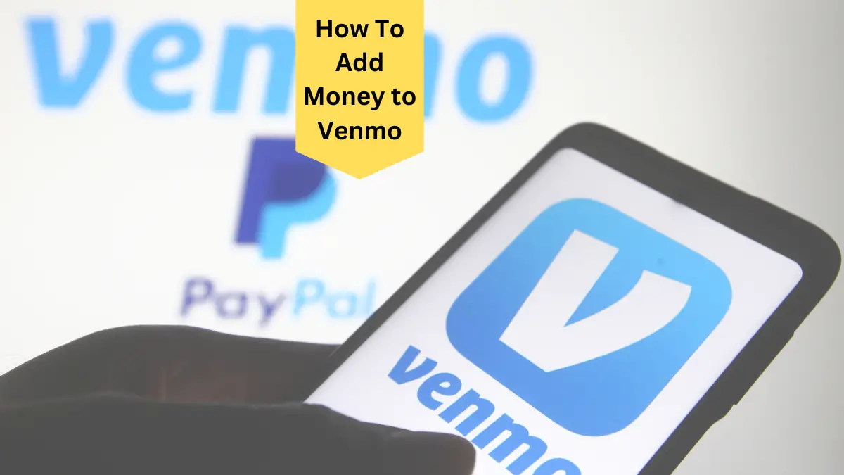 How To Add Money to Venmo
